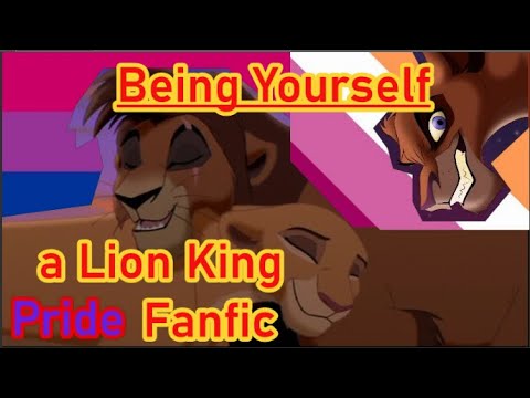 Being Yourself a Lion King Pride Fanfic Reading.