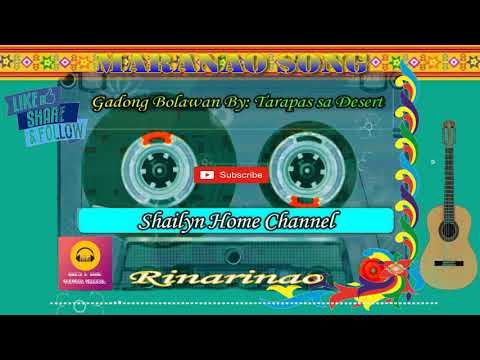 Maranao Song / Gadong Bolawan By: tarapas sa Desert