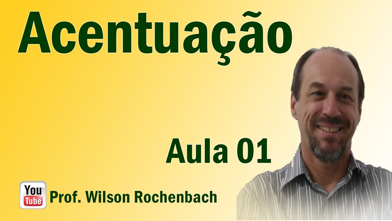 Acentuação - Aula 01 (Sílaba Tônica ou Vogal Tônica)