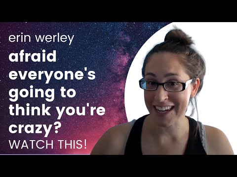Family Thinks You're Crazy When You Speak Your Truth? Watch This! - Erin Werley