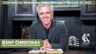 Pastor Kent Christmas | February 23, 2022