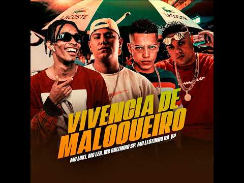 Vivencia de Maloqueiro - Mc Guizinho Sp , Mc Leh , Mc Luki e Mc Leozinho da VP ( DJ JB MIX )