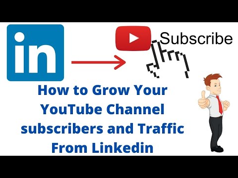 How to Grow Your YouTube Channel subscribers and Traffic From Linkedin