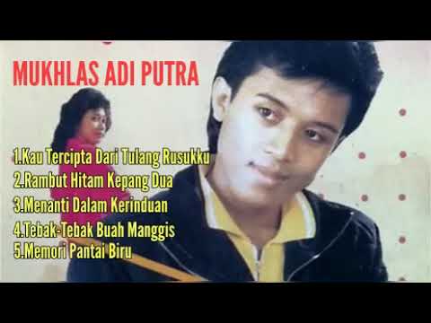 Mukhlas Adi Putra Lagu Paling Populer