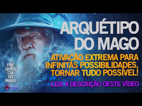 RESSONÂNCIA QUÂNTICA - ARQUÉTIPO DO MAGO