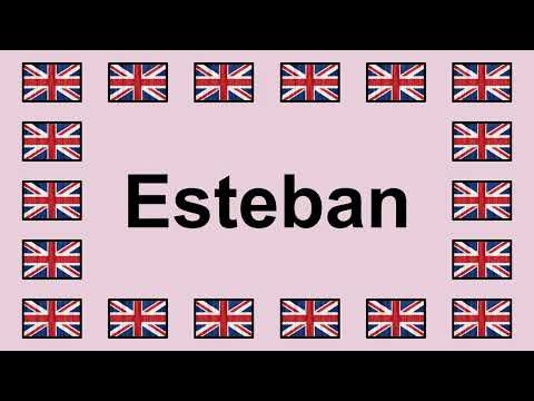 Pronounce ESTEBAN in English 🇬🇧