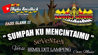 Download lagu Remix Lampung SUMPAH kU MENCINTAIMU Full Bass || Mixdut Andika Music @musiclampung mp3 Download lagu Remix Lampung SUMPAH kU MENCINTAIMU Full Bass || Mixdut Andika Music @musiclampung mp3