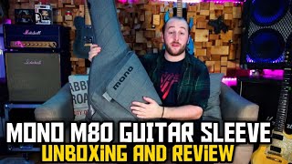 Video thumbnail for MONO M80 GUITAR SLEEVE UNBOXING AND REVIEW by Andy Dove 🎸