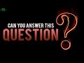 Can You Answer This Question Powerful Verse