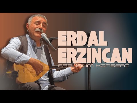 Erdal Erzincan - Erzurum Konseri