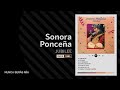 04. Nunca serás mía - SONORA PONCEÑA (Jubilee - 1985)
