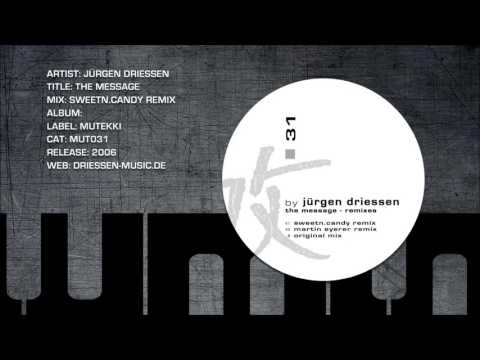 Jurgen Driessen - The Message (SweetNCandy Remix)