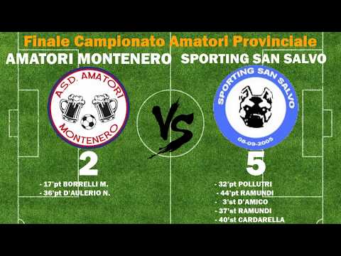 Amatori Montenero Sporting San Salvo 2 5 Finale Campionato Provinciale Amatori 010619