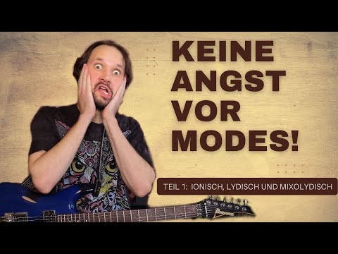 Modes für die Gitarre einfach erklärt  (Teil 1: Dur-Modes)