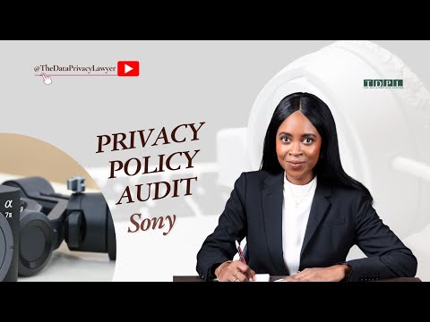 How To Decipher a Privacy Policy – Legal Review of Sony’s Data Practices by The Data Privacy Lawyer