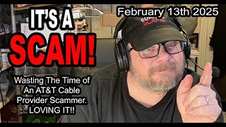 IT'S A SCAM! AT&T SCAM!! Wasting The Time if An AT&T Cable Scammer LOVING IT!!