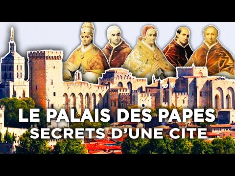 Palais des papes : fastes et mystères - Avignon - Au cœur du patrimoine français | Documentaire