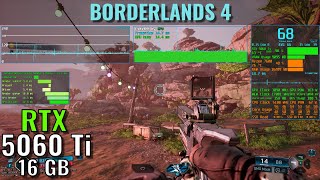 Borderlands 4 - RTX 5060 Ti 16GB - Ryzen 5 7600 - 1440p, 1080p - DLSS 4 Benchmark