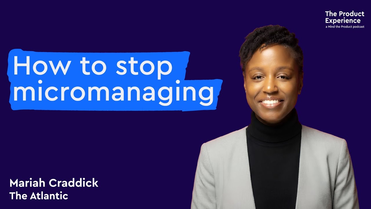 How to avoid micromanagement when managing PMs — Mariah Craddick (The Atlantic)