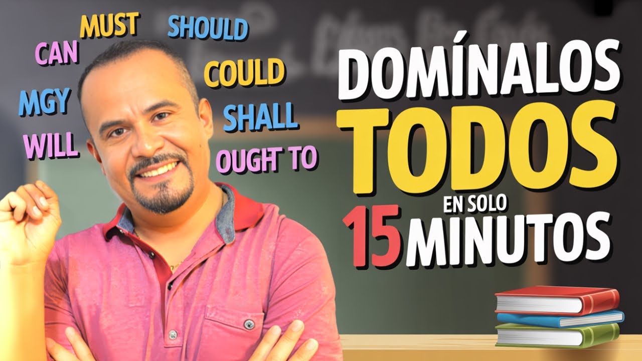 Todos Los Verbos Modales En INGLES EN 15 Minutos | LECCIÓN 24