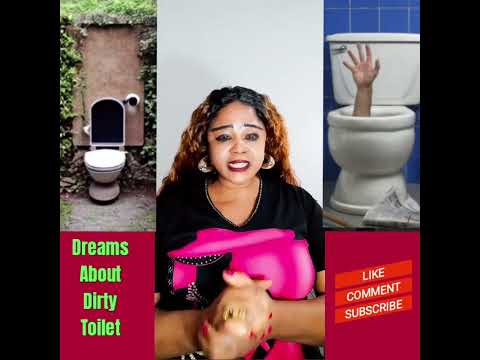 Dreams about dirty toilet #interpretation #spiritual #meaning #google #amarica #nigerian