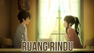 Download lagu [AMV INDO] RUANG RINDU - LETTO mp3