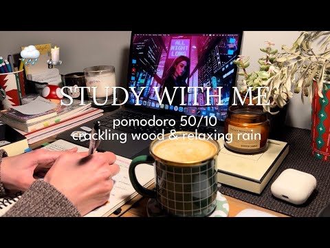 5-HR STUDY WITH ME 🕯️🪵 расслабляющий дождь и камин, pomodoro 50/10 глубокий фокус, реальное время
