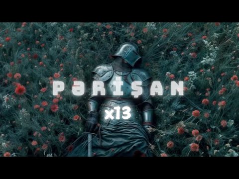 x13əhram - ‘Pərişan’ (Official Audio)