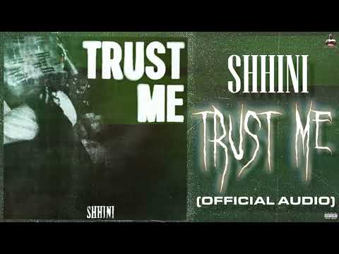 SHHINI - Trust Me (Official Audio)