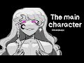 The Main Character Song By Will Wood OC Animatic