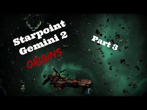 Starpoint Gemini 2 Origins: We Meet At Last - New Ship - PT3 - Walkthrough (PC)
