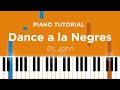 Dance a la Negres (Dr. John) - Piano Tutorial