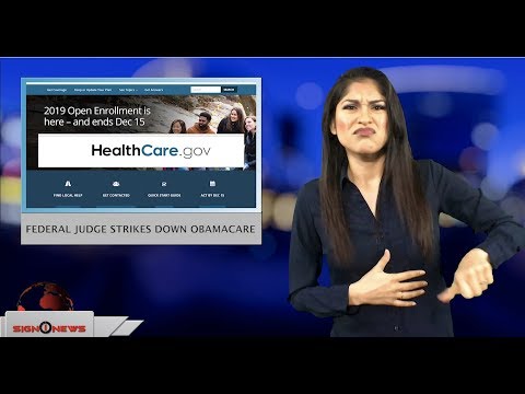 Federal judge strikes down Obamacare (ASL - 12.16.18)