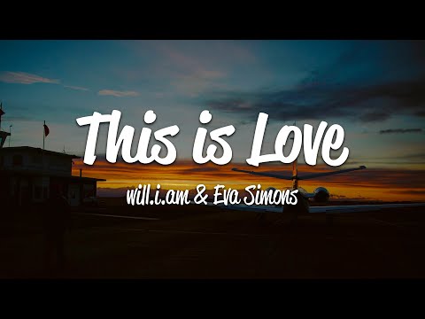 will.i.am - This Is Love (Lyrics) ft. Eva Simons