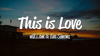 will.i.am - This Is Love (Lyrics) ft. Eva Simons