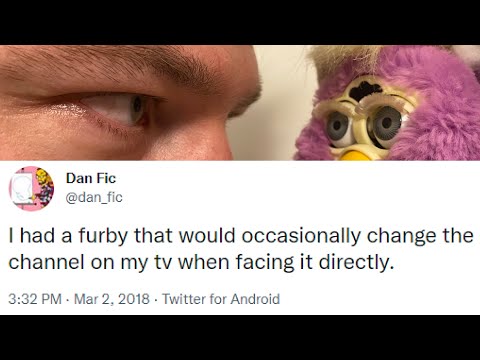 Furby dramas and other twisted toy tales
