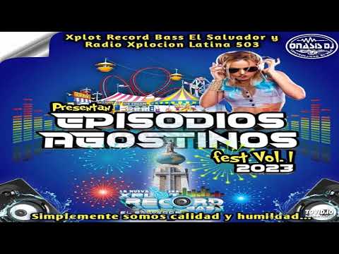 Aniceto Molina Mix (DJ Vins) Episodios Agostinos Fest Vol.1 - Radio Explosión Latina 503 Ft XRB