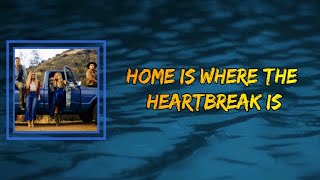 Gone West - Home Is Where The Heartbreak Is (Lyrics)