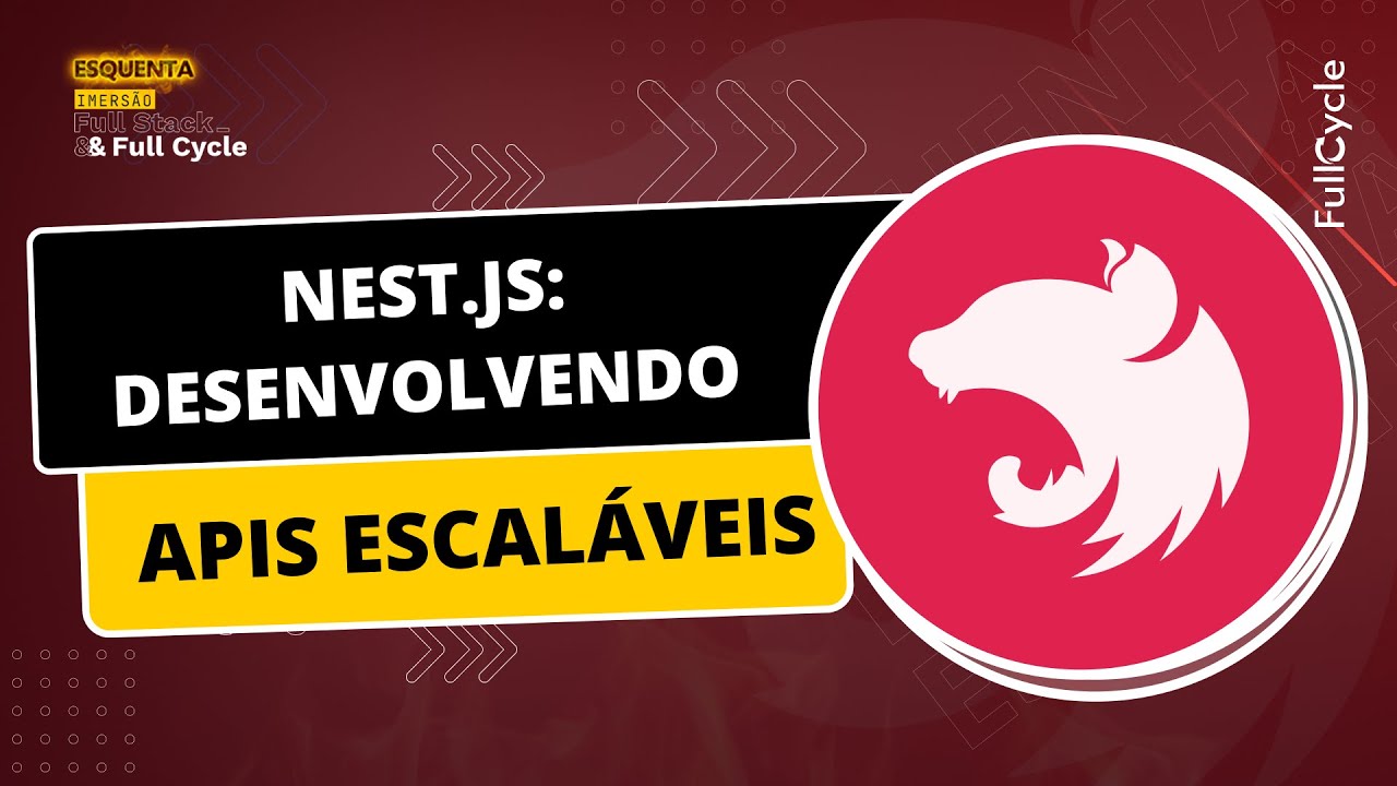 Nest.js: Desenvolvendo APIs escaláveis