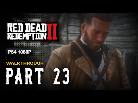 RDR 2 100% Gameplay Walkthrough Part 23 [1080p HD] - No Commentary (Red Dead Redemption 2)