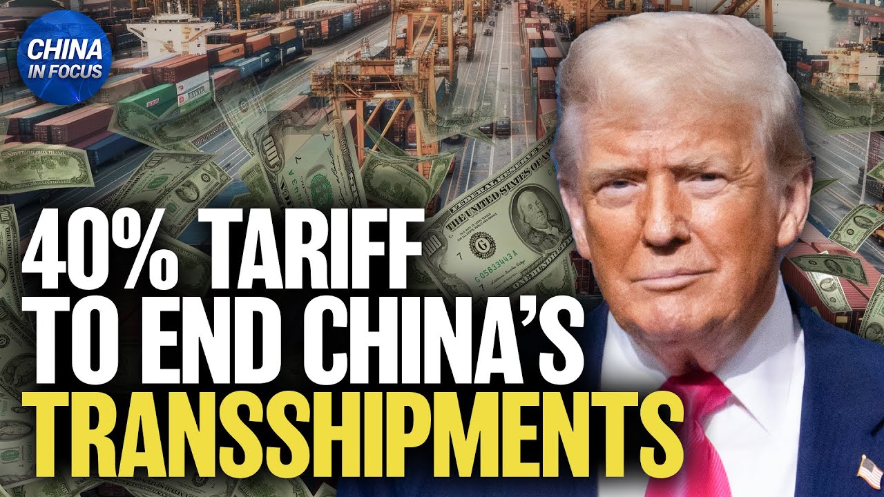 U.S. To Close China Transshipment Loophole With New 40% Duty Rule
