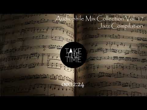 Audiophile Mix Collection Vol. 17 Jazz Compilation