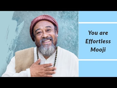 Beautiful Mooji guided meditation - You are Effortless