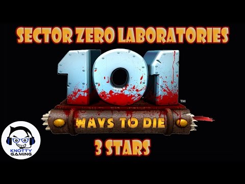 101 Ways to Die - Sector Zero Laboratories (ALL LEVELS 3 STARS) Walkthrough
