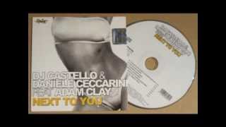 DJ Castello & Daniele Ceccarini feat Adam Clay - Next To You (Alternative Dark Remix)