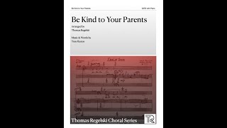 Be Kind to Your Parents - SATB with piano (SCORE VIDEO)