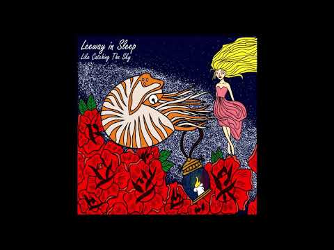 Leeway In Sleep - Like Catching the Sky (Remastered) (Full Album)