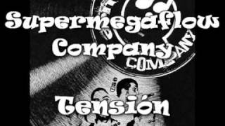 Supermegaflow Company - Tensión [Sample Original]