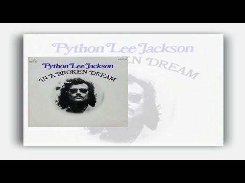 Python Lee Jackson - In a Broken Dream ( Lyrics )