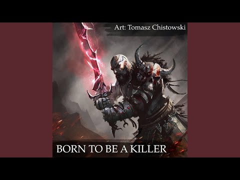 Born to be a Killer